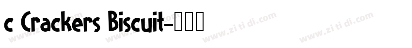 c Crackers Biscuit字体转换
